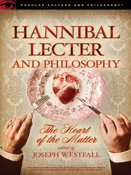 Title details for Hannibal Lecter and Philosophy by Joseph Westfall - Available